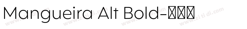 Mangueira Alt Bold字体转换